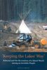 Paula Pryce: Keeping the Lakes' Way: Reburial and Re-Creation of a Moral World Among an Invisible People, Buch