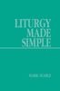 Mark Searle: Liturgy Made Simple, Buch