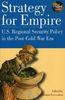 Brian Loveman: Strategy for Empire: U.S. Regional Security Policy in the Postdcold War Era, Buch
