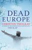 Christos Tsiolkas: Dead Europe, Buch