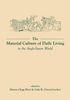 The Material Culture of Daily Living in the Anglo-Saxon World, Buch
