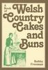 Bobby Freeman: A Book of Welsh Country Cakes and Buns, Buch