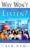 Ken Ham: Why Won't They Listen?: A Radical New Approach to Evangelism, Buch