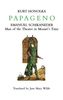 Kurt Honolka: Papageno: Emanuel Schikaneder: Man of the Theater in Mozart's Time, Buch