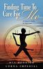 Mia Redrick: Finding Time to Care for Me: A Nurse's Guide to Self-Care, Buch