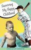 Jim Carpenter: Surviving My Happy Childhood, Buch