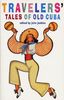 Travelers' Tales of Old Cuba, Buch