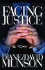 Diane Munson: Facing Justice, Buch