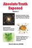 Kent R. Rieske: Absolute Truth Exposed - Volume 1: Applying Science to Expose the Myths and Brainwashing in the Big Bang Theory, Autoimmune Diseases, Ibd, Ketosis, Di, Buch