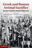 Greek and Roman Animal Sacrifice: Ancient Victims, Modern Observers, Buch