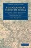 James Macqueen: A Geographical Survey of Africa: Its Rivers, Lakes, Mountains, Productions, States, Population, Etc., Buch