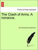 John Edward Bloundelle Burton: The Clash of Arms. A romance., Buch