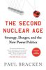 Paul Bracken: Second Nuclear Age, Buch