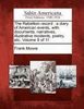 Frank Moore: The Rebellion Record: A Diary of American Events, with Documents, Narratives, Illustrative Incidents, Poetry, Etc. Volume 9 of 11, Buch