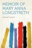 Margaret Newlin: Memoir of Mary Anna Longstreth, Buch
