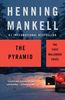 Henning Mankell: The Pyramid, Buch