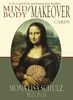 Mona Lisa Schulz: Mind/Body Makeover Cards [With Instruction Booklet], Diverse