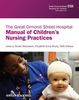 The Great Ormond Street Hospital Manual of Children's Nursing Practices, Buch