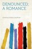 John Bloundelle-Burton: Denounced; A Romance, Buch