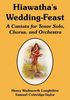 Henry Wadsworth Longfellow: Hiawatha's Wedding-Feast: A Cantata for Tenor Solo, Chorus, and Orchestra, Buch