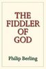 Philip Berling: The Fiddler of God, Buch