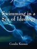Coralie Koonce: Swimming in a Sea of Ideology: Thinking Toward Survival, Buch