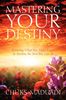 Chuks Maduadi: Mastering Your Destiny: Knowing What You Must Know to Become the Best You Can Be, Buch