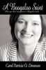 Carol Patricia O. Donovan: A Boogaloo Saint: Who Says There Was Never a Boogaloo Saint, Buch