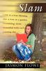 Jasmon Flowe: Slam, Buch