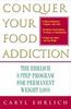 Caryl Ehrlich: Conquer Your Food Addiction, eBook