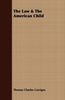 Thomas Charles Carrigan: The Law & the American Child, Buch