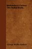 George Ritchie Kinloch: Biblioteheca Curiosa -The Ballad Book., Buch