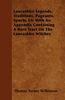 Thomas Turner Wilkinson: Lancashire Legends, Traditions, Pageants, Sports, Etc with an Appendix Containing a Rare Tract on the Lancashire Witches, Buch