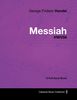 George Frideric Handel (1685-1759): George Frideric Handel - Messiah - Hwv56 - A Full Vocal Score, Buch