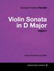 George Frideric Handel (1685-1759): George Frideric Handel - Violin Sonata in D Major - Hw371 - A Score for Violin and Piano, Buch
