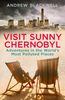 Andrew Blackwell: Visit Sunny Chernobyl, eBook