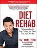 Diet Rehab: 28 Days to Finally Stop Craving the Foods That Make You Fat, CD