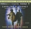 Caroline B. Cooney: They Never Came Back, CD