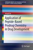Arnab De: Application of Peptide-Based Prodrug Chemistry in Drug Development, Buch