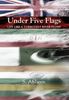 S. Afsheen: Under Five Flags: Life Like a Turbulent River Flows, Buch