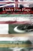 S. Afsheen: Under Five Flags: Life Like a Turbulent River Flows, Buch