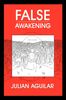 Julian Aguilar: False Awakening, Buch