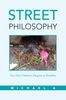 Michael A: Street Philosophy: You Don't Need a Degree to Breathe, Buch