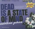 Marlene Perez: Dead Is a State of Mind, CD