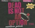 Marlene Perez: Dead Is Not an Option, CD