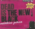 Marlene Perez: Dead Is the New Black, CD