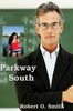 Robert O. Smith: Parkway South, Buch