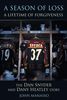 John Manasso: A Season of Loss, a Lifetime of Forgiveness: The Dan Snyder and Dany Heatley Story, Buch