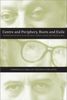 Centre and Periphery, Roots and Exile: Interpreting the Music of Istvan Anhalt, Gyorgy Kurtag, and Sandor Veress, Buch