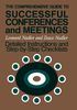 Nadler, Leonard, PH. D.: The Comprehensive Guide to Successful Conferences and Meetings: Detailed Instructions and Step-By-Step Checklists, Buch